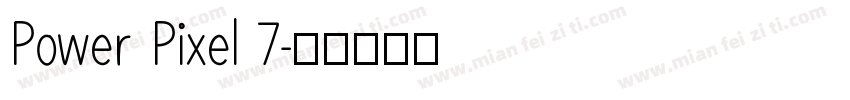 Power Pixel 7字体转换